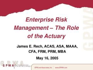Enterprise Risk Management – The Role of the Actuary