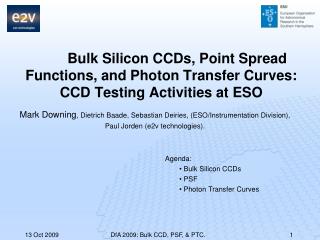 Mark Downing , Dietrich Baade, Sebastian Deiries, (ESO/Instrumentation Division),