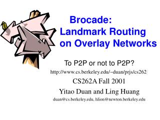 Brocade: Landmark Routing on Overlay Networks