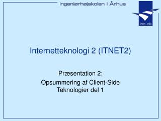 Internetteknologi 2 (ITNET2)