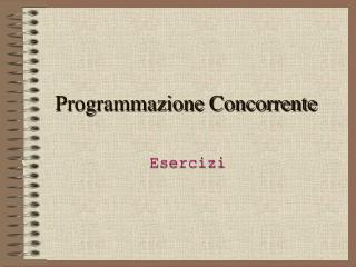 Programmazione Concorrente