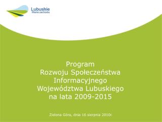 Program Rozwoju Społeczeństwa Informacyjnego Województwa Lubuskiego na lata 2009-2015