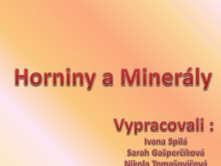 Horniny a Minerály