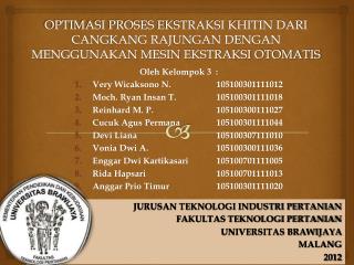 JURUSAN TEKNOLOGI INDUSTRI PERTANIAN FAKULTAS TEKNOLOGI PERTANIAN UNIVERSITAS BRAWIJAYA MALANG