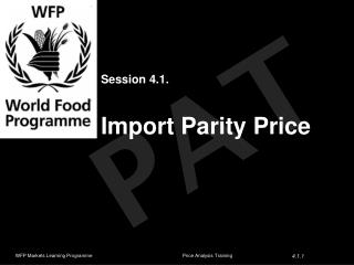 Session 4.1. Import Parity Price