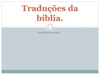 Traduções da bíblia .