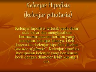 Kelenjar Hipofisis (kelenjar pituitaria)
