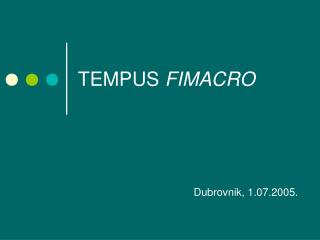 TEMPUS FIMACRO