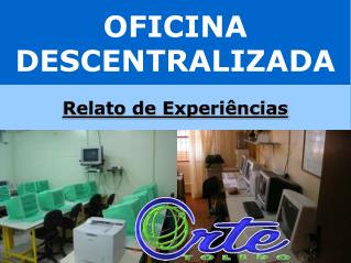 OFICINA DESCENTRALIZADA