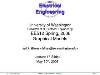 Lecture 17 Slides May 30 th , 2006