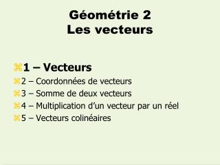 Géométrie 2 Les vecteurs