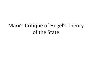 Marx’s Critique of Hegel’s Theory of the State