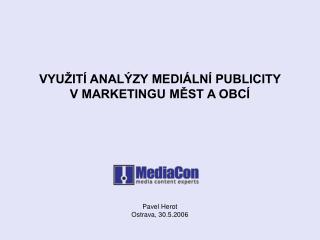 VYUŽITÍ ANALÝZY MEDIÁLNÍ PUBLICITY V MARKETINGU MĚST A OBCÍ