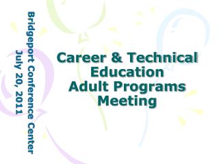 Career &amp; Technical Education Adult Programs Meeting