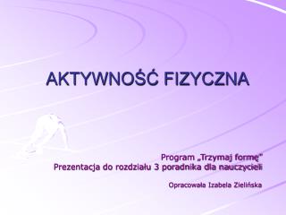 AKTYWNOŚĆ FIZYCZNA