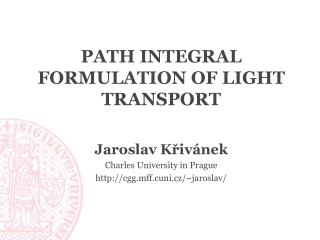 Path Integral Formulation of Light Transport