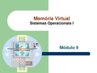 Memória Virtual Sistemas Operacionais I
