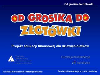 Projekt edukacji finansowej dla dziewięciolatków