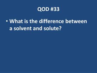 QOD #33