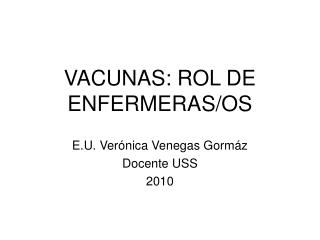 VACUNAS: ROL DE ENFERMERAS/OS