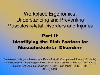 Workplace Ergonomics: Understanding and Preventing Musculoskeletal Disorders and Injuries