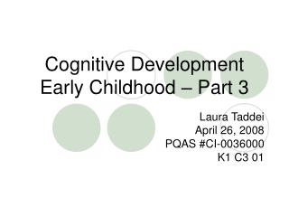 Cognitive Development Early Childhood – Part 3