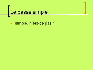 Le passé simple