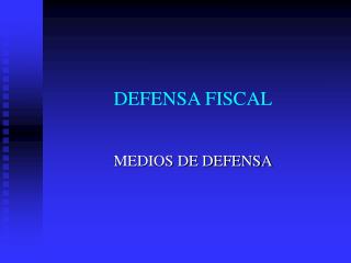 DEFENSA FISCAL