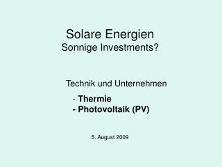 Solare Energien Sonnige Investments?