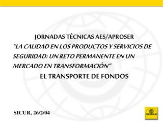 JORNADAS TÉCNICAS AES/APROSER