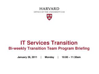 IT Services Transition Bi-weekly Transition Team Program Briefing