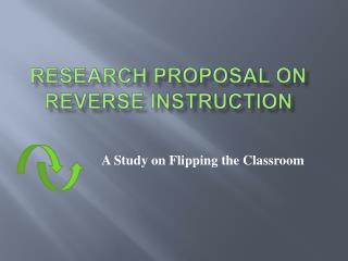 Research Proposal on Reverse Instruction