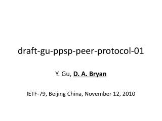 draft-gu-ppsp-peer-protocol-01