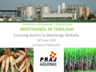 SHARING BIOENERGY EXAMPLES BIOETHANOL IN THAILAND