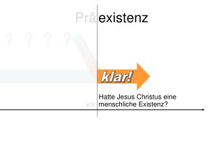 Prä . existenz