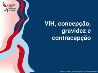 VIH, concepção, gravidez e contracepção