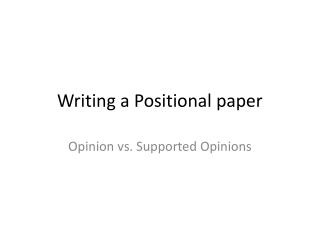 Writing a Positional paper