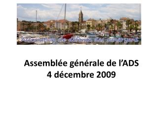 Assemblée générale de l’ADS 4 décembre 2009
