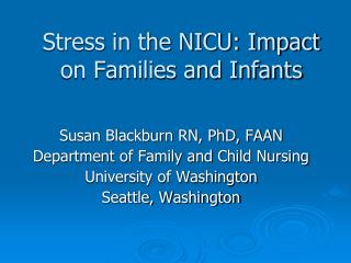 Stress in the NICU: Impact on Families and Infants