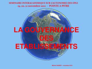 SEMINAIRE INTERACADEMIQUE SUR L’AUTONOMIE DES EPLE 19, 20, 21 novembre 2012 - POINTE A PITRE