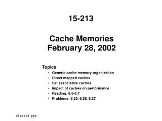 Cache Memories February 28, 2002
