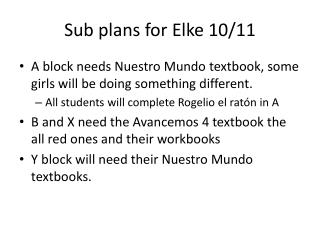 Sub plans for Elke 10/11