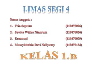 Limas Segi 4