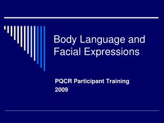 Body Language and Facial Expressions