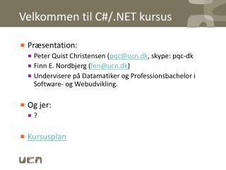 Velkommen til C#/.NET kursus