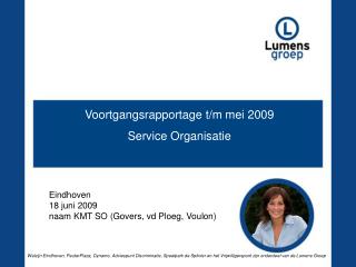 Voortgangsrapportage t/m mei 2009 Service Organisatie