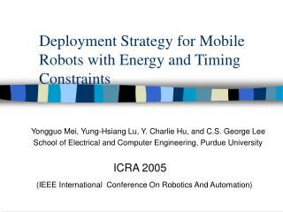 Deployment Strategy for Mobile Robots with Energy and Timing Constraints