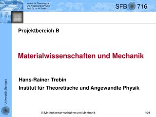 Hans-Rainer Trebin Institut für Theoretische und Angewandte Physik