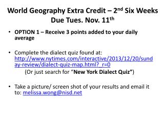 World Geography Extra Credit – 2 nd Six Weeks Due Tues. Nov. 11 th