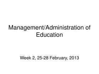 Management/Administration of Education